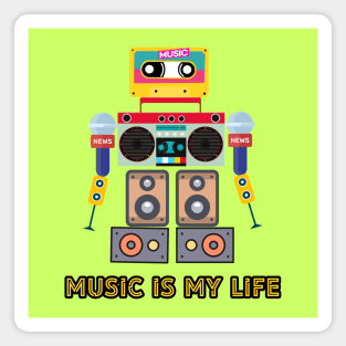 Music is my life,love music, robot Magnet